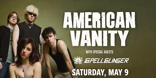 AMERICAN VANITY w\/ SPELLSLINGER