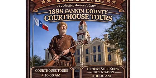 Bonham Heritage Day 1888 Fannin County Courthouse Tours 