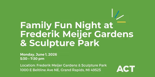 Family Fun Night at Frederik Meijer Gardens & Sculpture Park