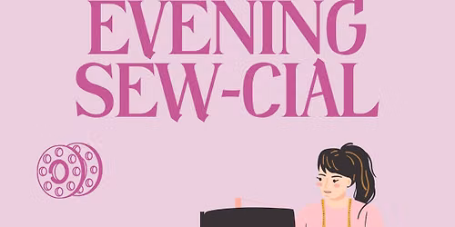 Evenin Sew-cial
