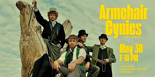 Armchair Cynics - May 30, 2026  - Victoria @ Upstairs