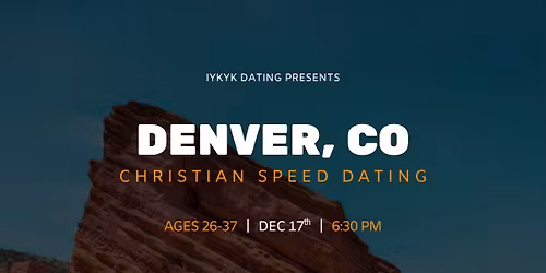 Christian Speed Dating | Denver, CO | Ages 26-37 | Wednesday, December 17, 2025