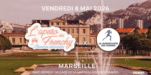 L'ap\u00e9ro des Frenchy, au Parc Bor\u00e9ly MARSEILLE \ud83e\udd47