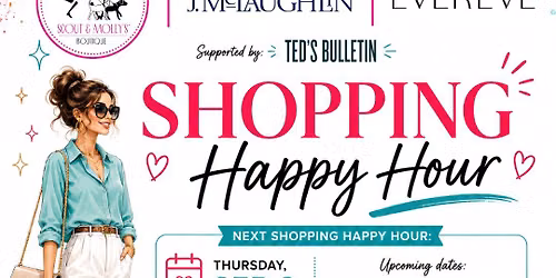 Shopping Happy Hour w\/ Scout & Molly's, J.McLaughlin & Evereve