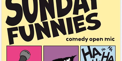 Sunday Funnies: Comedy Writing Circle & Open Mic