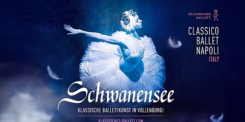 SCHWANENSEE - Classico Ballet Napoli