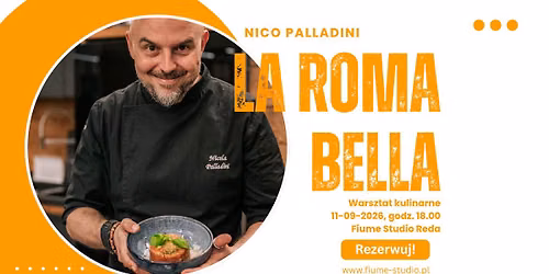 Warsztaty kuchni rzymskiej La Bella Roma z Nico Palladini
