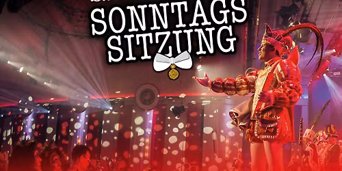 Die Grosse Sonntagssitzung