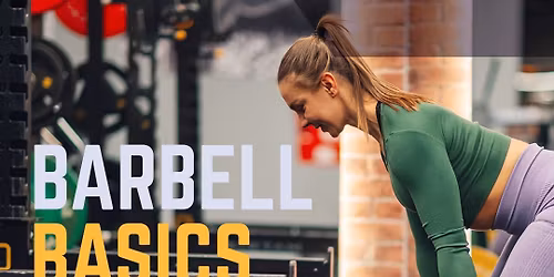 Barbell Basics for Women: LOWER BODY 