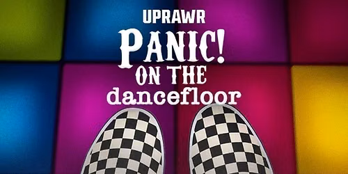 UPRAWR: Panic! on the Dancefloor - Emo, Indie, 2000s Alternative and Britpop Clubnight