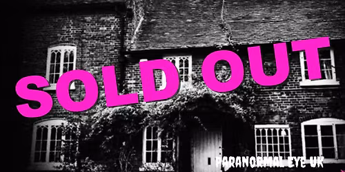 Sold Out House That Cries Wolverhampton Ghost Hunt 