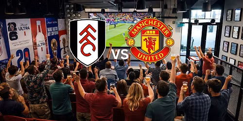 Fulham vs Manchester United - Premier League Watch Party