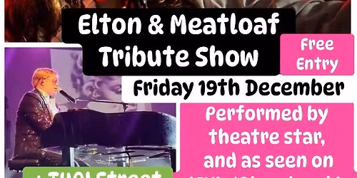 ELTON & MEATLOAF TRIBUTE SHOW by Theatre Star Lee Brady + THAI FOOD @ The Cock Inn, Peterborough