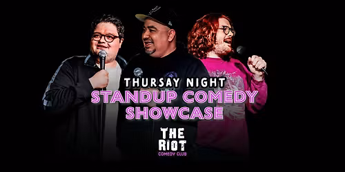 Riot Comedy Club presents Thursday Night Standup Comedy Showcase