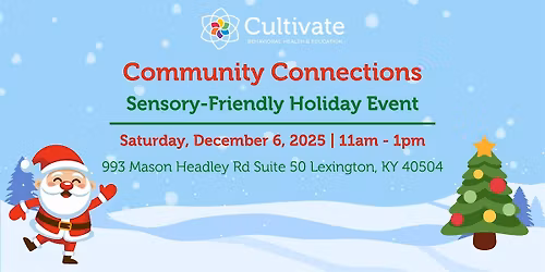Community Connections: Sensory-Friendly Holiday Event