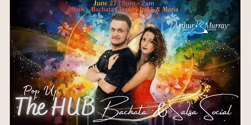 THE HUB POP UP 80% Bachata 20% Salsa\u2728