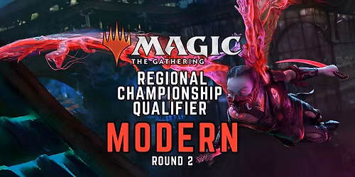 Modern | Regional Championship Qualifier - Round 2