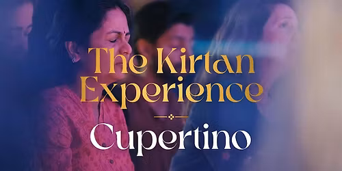 The Kirtan Experience in Cupertino - Music, Mantras & Dance