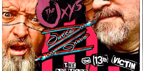 The Stitches, Bonecrusher, The Oxys, Outta Grace, The Nu-Viles, The 13th Victim