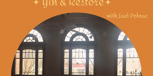 Yin & Restore- Post Thanksgiving Class with Jael 