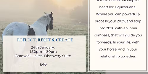 Reflect, Reset & Create: New Year Workshop for Equestrians