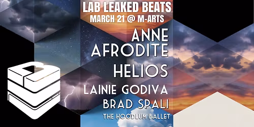 Lab Leaked Beats MARCH 21 | Anne Afrodite | Helios | Lainie Godiva | Brad Spali