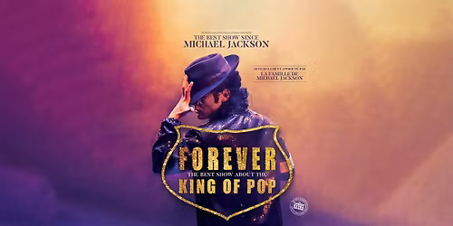 Forever, Tribute to Michael Jackson \u2022 Zenith, Dijon \u2022 26\/01\/2027
