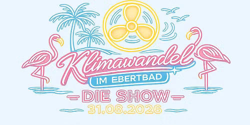 Klimawandel im Ebertbad - Die Show | Ebertbad \u2022 Oberhausen