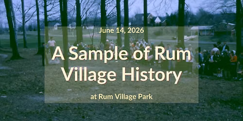 A Sample of Rum Village History