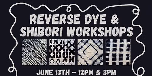 Reverse Dye & Shibori