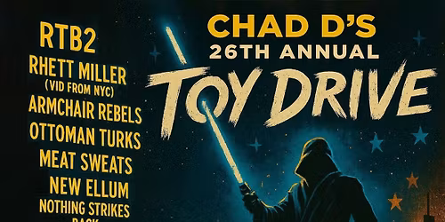 Chad D's 26th Annual Toy Drive!