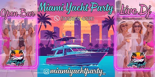SPRING BREAK 2026 - MIAMI BOOZE CRUISE - BEST BEST CRUISE MIAMI