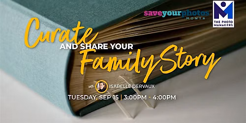 The Art of the Find: Curate Your Photos to Tell Your Family Story