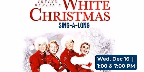 White Christmas - A Movie Sing Along