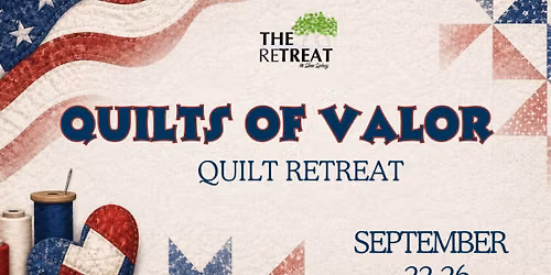 Quillts of Valor Quilt Retreat