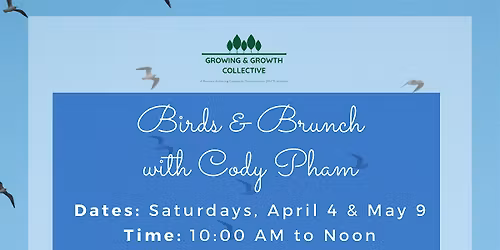 April Birds and Brunch with GGC and Cody Pham
