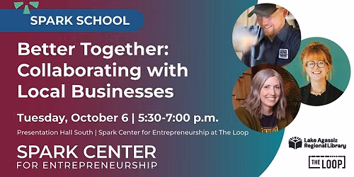 Spark School  Better Together: Collaborating with Local Businesses