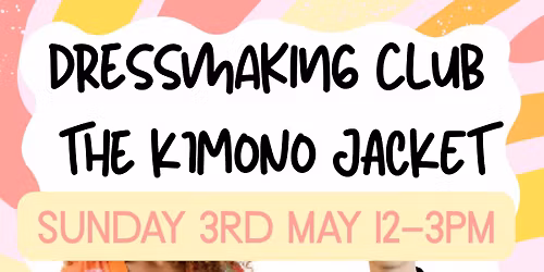 DRESSMAKING : THE KIMONO JACKET