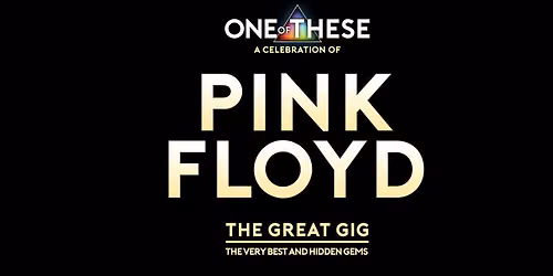 One Of These \u2013 A Celebration of Pink Floyd: The Great Gig Tour 2027