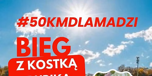 #50kmDlaMadzi