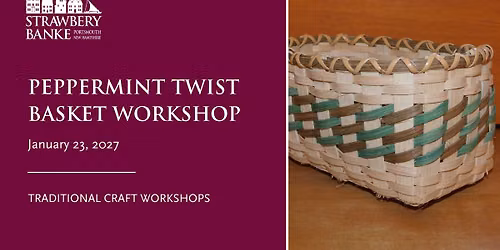 Peppermint Twist Basket Workshop
