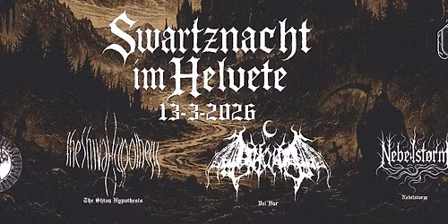 Zwartznacht im Helvete mit: Vel'Har+KVR+The Shiva Hypothesis+Nebelst\u00f8rm