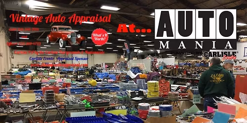 Vintage Auto Appraisal at Auto Mania Allentown PA powered by Carlisle Events