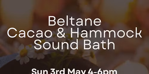 Beltane Celebration Hammock Sound Bath