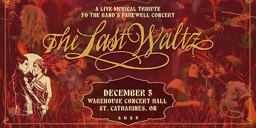 Chest Fever presents: The Last Waltz at Warehouse Concert Hall