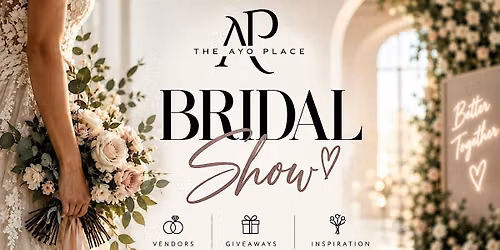 The Ayo Place Bridal Show