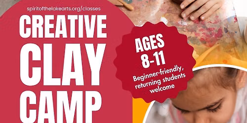 Creative Clay Camp (Ages 8\u201311)