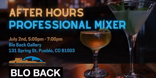 After Hours Professional Mixer, Presented by The Latino Chamber of Congress 
