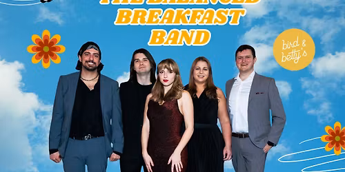The Balanced Breakfast Band at Bird & Betty's