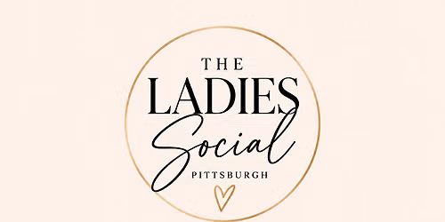 The Ladies Social Pittsburgh